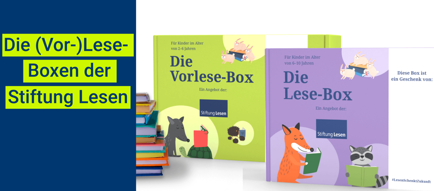 Banner mit der Aufschrift „Die (Vor-)Lese-Boxen der Stiftung Lesen“. Rechts im Bild stehen zwei bunte Boxen: eine grüne „Vorlese-Box“ für Kinder von 2–6 Jahren mit Tierillustrationen und eine lilafarbene „Lese-Box“ für Kinder von 6–10 Jahren. Links ist ein Stapel bunter Bücher zu sehen.