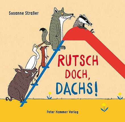 Buchcover "Rutsch doch, Dachs!", Peter Hammer