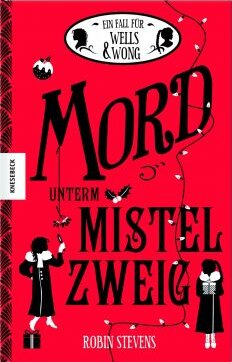 Cover "Ein Fall für Wells & Wong - Mord unterm Mistelzweig"