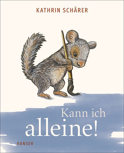 Buchcover "Kann ich alleine!", Hanser 