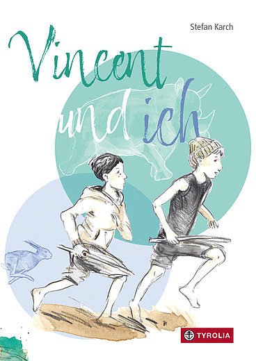 Buchcover "Vincent und ich", Tyrolia 