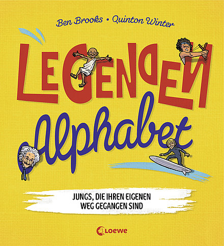 Buchcover "Legenden-Alphabet - Jungs, die ihren eigenen Weg gegangen sind"