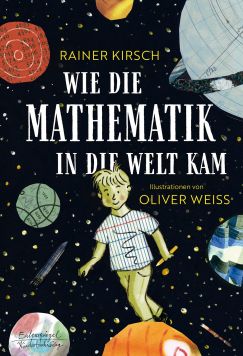 Cover "Wie die Mathematik in die Welt kam"