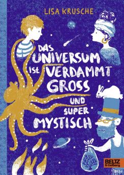 Cover "Das Universum ist verdammt groß und supermystisch"