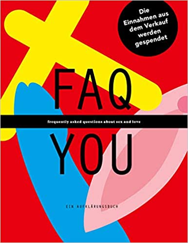 Buchcover "FAQ YOU - ein Aufklärungsbuch"