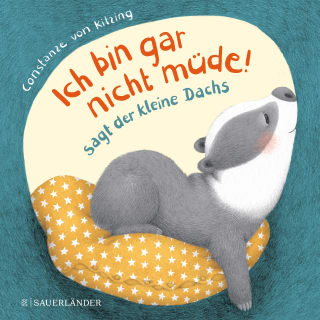 Buchcover "Ich bin gar nicht müde! sagt der kleine Dachs"