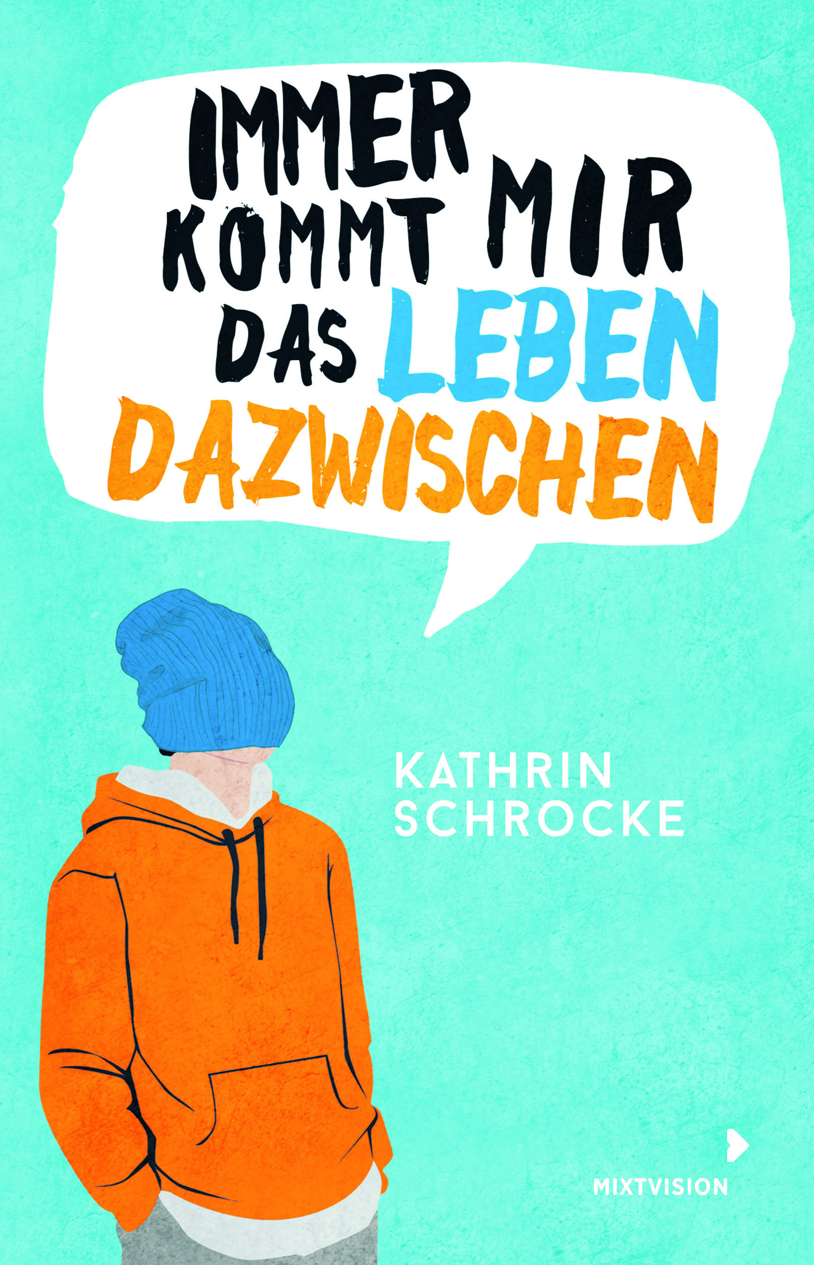 Buchcover "Immer kommt mir das Leben dazwischen"