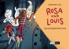 Cover "Rosa und Louis - Geisterdetektive"