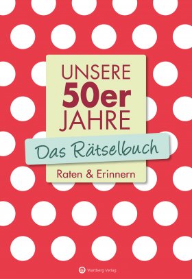 Buchcover "Unsere 50er Jahre - Das Rätselbuch"