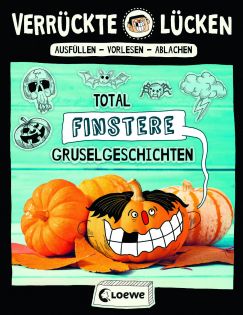 Cover "Verrückte Lücken - Total finstere Gruselgeschichten"