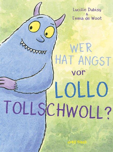Cover "Wer hat Angst vor Lollo Tollschwoll?"